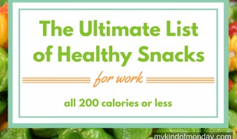 Healthy Snacks for Work - 200 calories or less