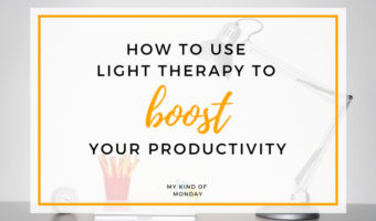How you can use light therapy to BOOST your productivity!